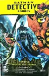 BATMAN DETECTIVE COMICS VOL 7 HOMBRES MURCIELAGOS ETERNOS